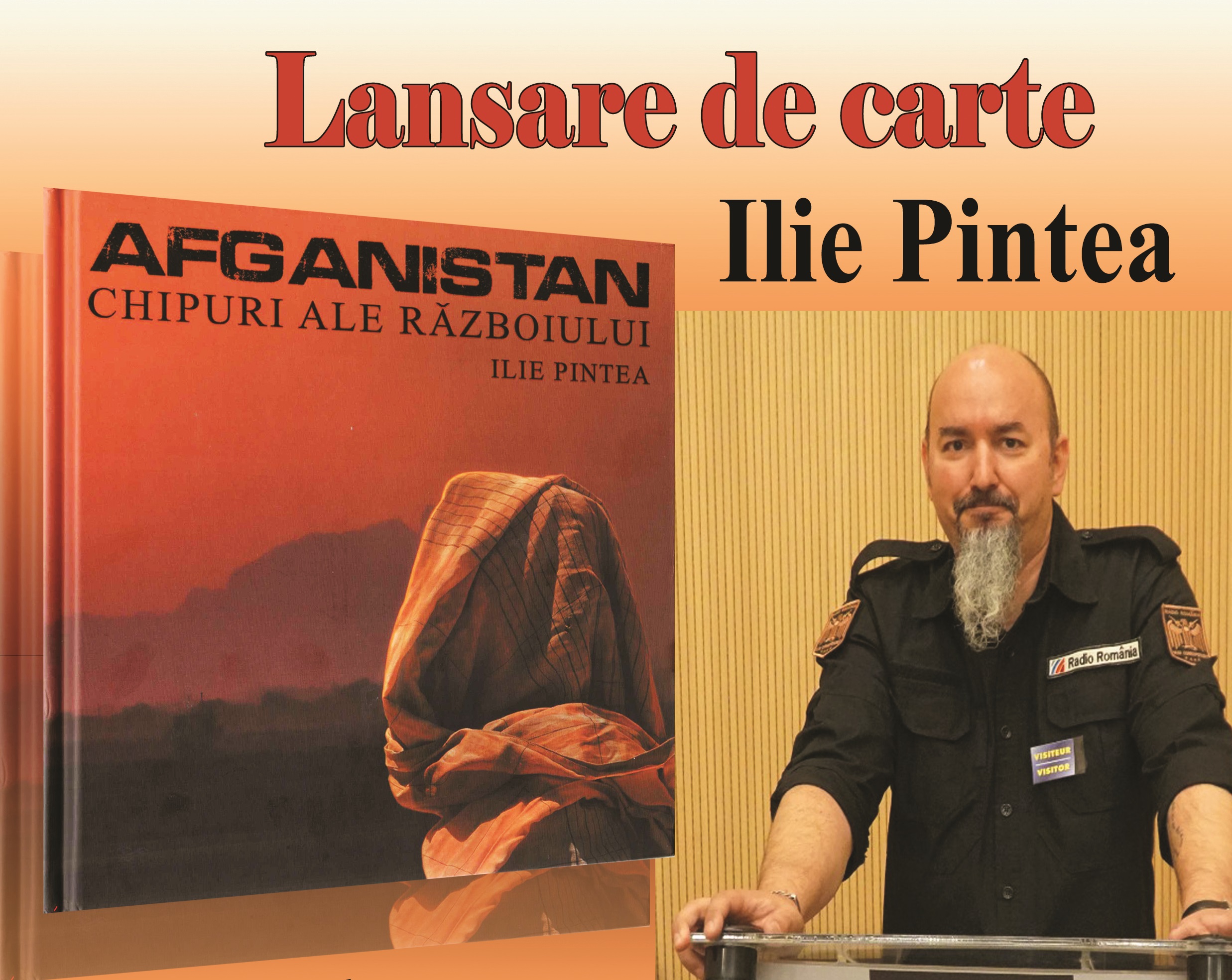 Lansarea cartii Afganistan – chipuri ale razboiului