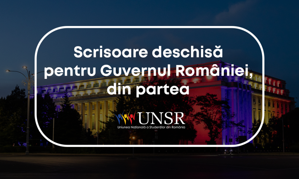  si ~Si sa retineti un lucru: studentii stiu sa se ridice! si ~ Scrisoare deschisa pentru Guvernul Romaniei, din partea Uniunii Nationale a Studentilor din Romania (UNSR)