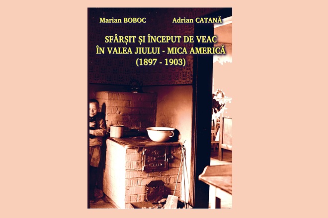 Dupa 10 ani de truda, a aparut cartea rascrucii de secole jiene: „Sfarsit si inceput de veac in Valea Jiului - mica America (1897-1903)”