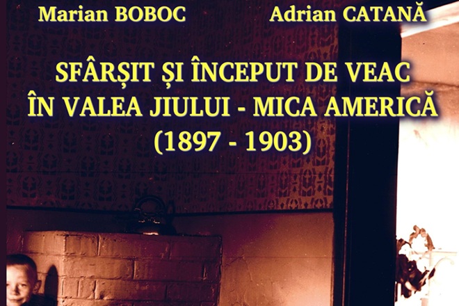 Dupa 10 ani de truda, a aparut cartea rascrucii de secole jiene: „Sfarsit si inceput de veac in Valea Jiului - mica America (1897-1903)”
